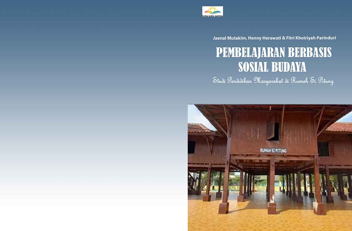 Pembelajaran Berbasis Sosial Budaya: Studi Pendidikan Masyarakat di Rumah Si Pitung 